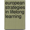 European Strategies in Lifelong Learning door Licinio C. Lima