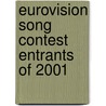 Eurovision Song Contest Entrants of 2001 door Books Llc