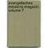 Evangelisches Missions-magazin, Volume 7
