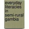 Everyday literacies in semi-rural Gambia door Mark Peters