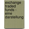 Exchange Traded Funds - Eine Darstellung door Tim Kapffenstein