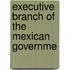 Executive Branch of the Mexican Governme