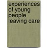 Experiences of Young People Leaving Care by Gabriela Dima