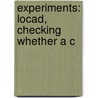 Experiments: Locad, Checking Whether a C by Books Llc