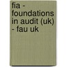 Fia - Foundations In Audit (uk) - Fau Uk door Bpp Learning Media