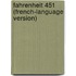 Fahrenheit 451 (French-Language Version)