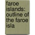 Faroe Islands: Outline of the Faroe Isla