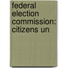 Federal Election Commission: Citizens Un door Books Llc