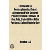 Festivals in Pennsylvania: Great Allento door Books Llc