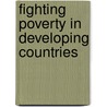 Fighting Poverty in Developing Countries door Rainer Wilhelm