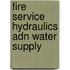 Fire Service Hydraulics Adn Water Supply
