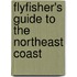 Flyfisher's Guide to the Northeast Coast