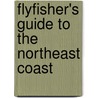 Flyfisher's Guide to the Northeast Coast door Phil Shook