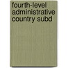 Fourth-Level Administrative Country Subd door Books Llc