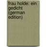 Frau Holde: Ein Gedicht (German Edition) by Baumbach Rudolf