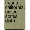 Fresno, California: United States Distri door Books Llc