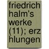 Friedrich Halm's Werke (11); Erz Hlungen