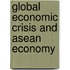 Global Economic Crisis And Asean Economy