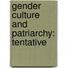 Gender Culture and Patriarchy: tentative door Tumelo Monyane