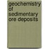 Geochemistry of Sedimentary Ore Deposits