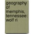 Geography of Memphis, Tennessee: Wolf Ri