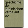 Geschichte der lateinischen verba auf uo door Eugen Pauli Karl