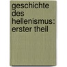 Geschichte des Hellenismus: erster Theil door Johann Gustav Droysen