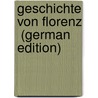Geschichte von Florenz  (German Edition) door Davidsohn Robert