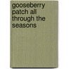 Gooseberry Patch All Through the Seasons door Gooseberry Patch