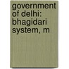 Government of Delhi: Bhagidari System, M door Books Llc