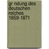 Gr Ndung Des Deutschen Reiches 1859-1871
