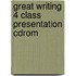 Great Writing 4 Class Presentation Cdrom
