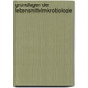 Grundlagen der Lebensmittelmikrobiologie door Gerda Müller