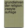 Grundlehren der Religion: zweyte Auflage by Johann Michael Sailer