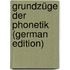 Grundzüge Der Phonetik (German Edition)