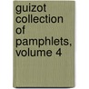 Guizot Collection of Pamphlets, Volume 4 by Unknown