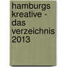 Hamburgs Kreative - Das Verzeichnis 2013 door Norman Beckmann