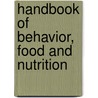 Handbook Of Behavior, Food And Nutrition door Victor R. Preedy