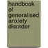 Handbook of Generalised Anxiety Disorder