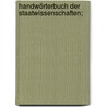 Handwörterbuch der Staatwissenschaften; by Conrad