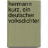 Hermann kurz, ein deutscher Volksdichter