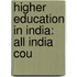 Higher Education in India: All India Cou