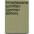 Hinterlassene Schriften (German Edition)