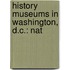 History Museums in Washington, D.C.: Nat