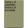 History of Adelaide: History of Burnside by Books Llc