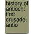 History of Antioch: First Crusade, Antio