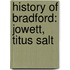 History of Bradford: Jowett, Titus Salt