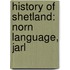 History of Shetland: Norn Language, Jarl