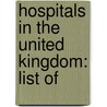 Hospitals in the United Kingdom: List Of door Books Llc