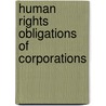 Human Rights Obligations of Corporations door Muluneh Aynalem